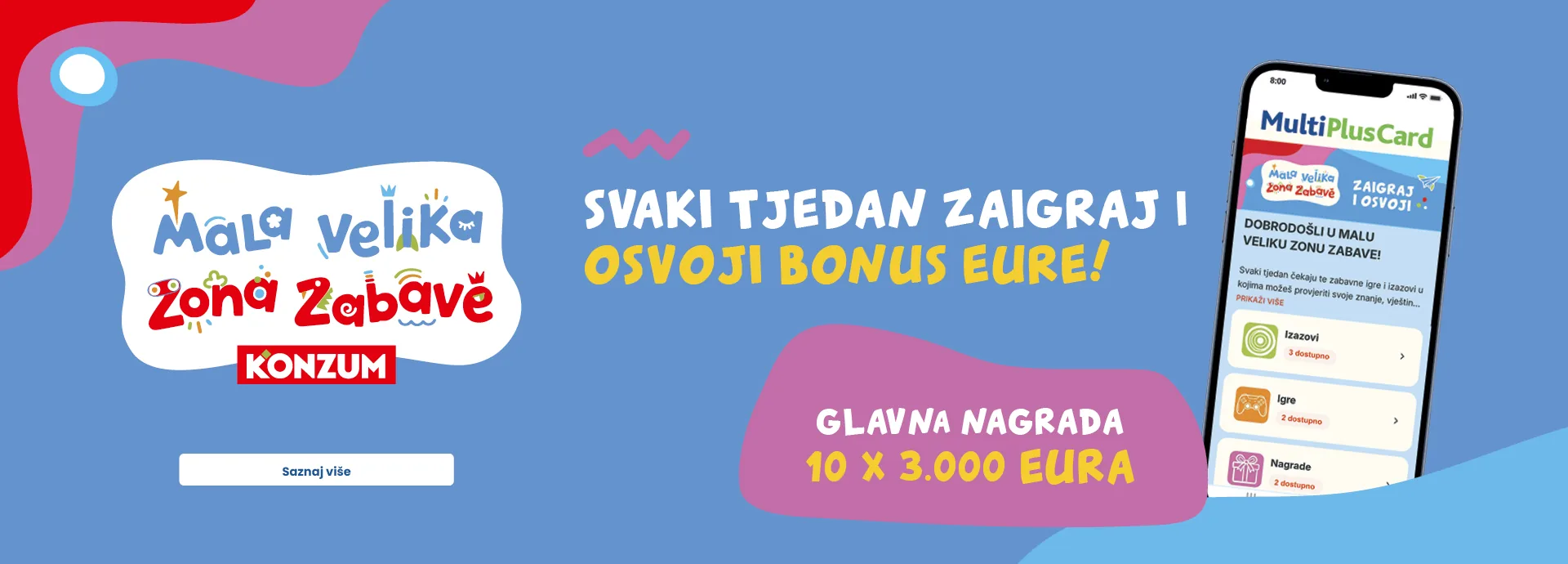 Mala velika zona zabave - svaki tjedan zaigraj i osvoji BONUS eure